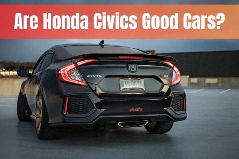 Are Honda Civics Good Cars?