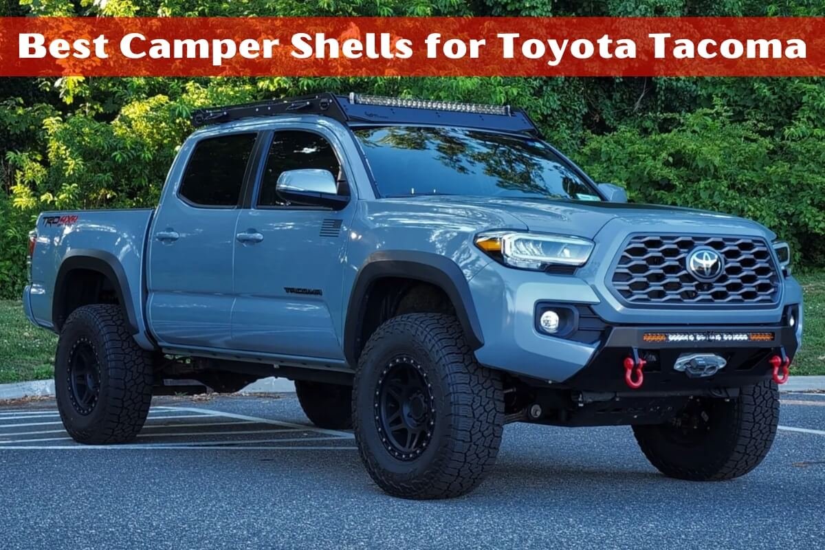 Best Camper Shells for Toyota Tacoma