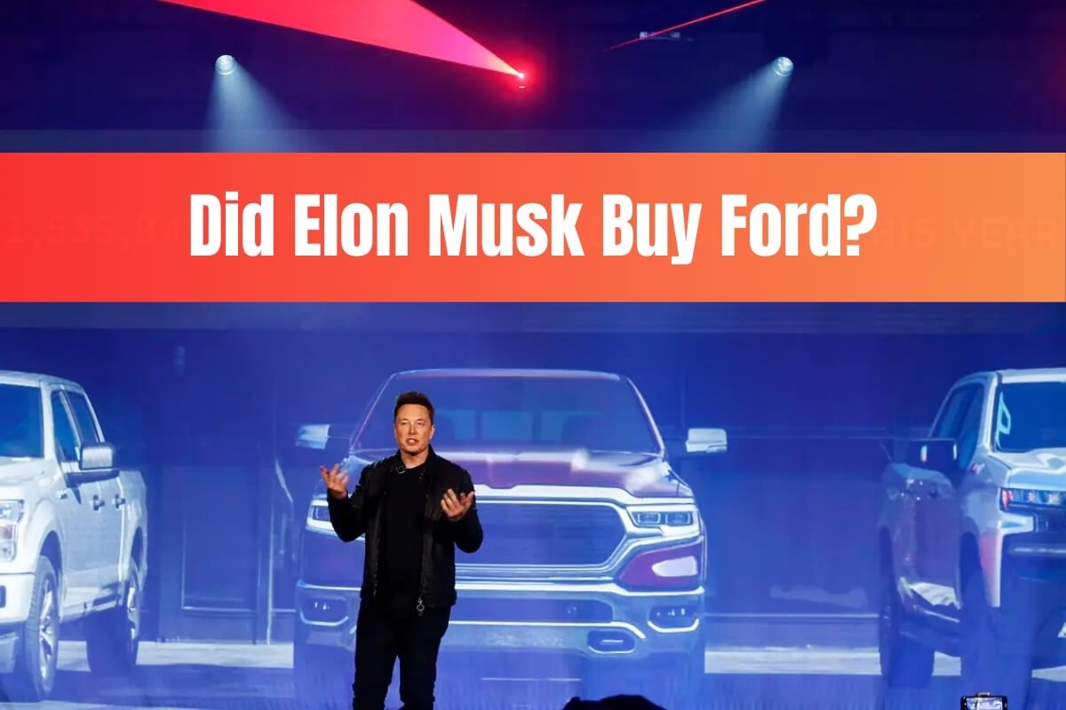 Did Elon Musk Buy Ford?