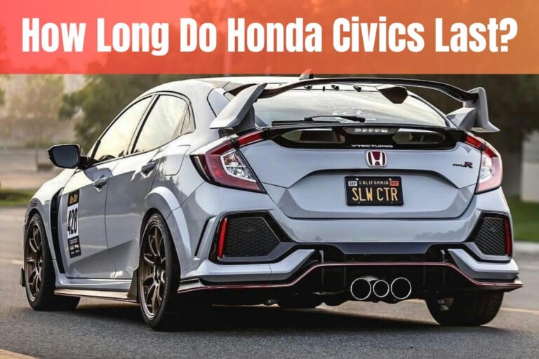 How Long Do Honda Civics Last?