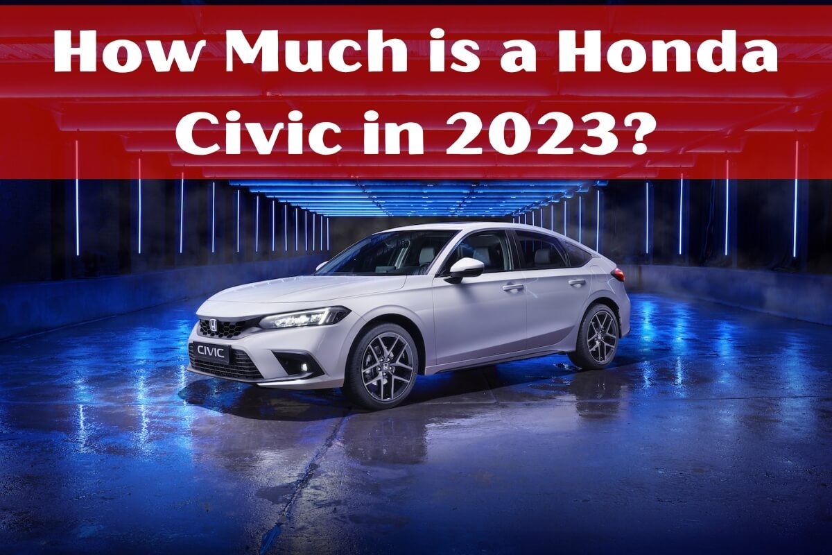 How Much is a Honda Civic in 2023?