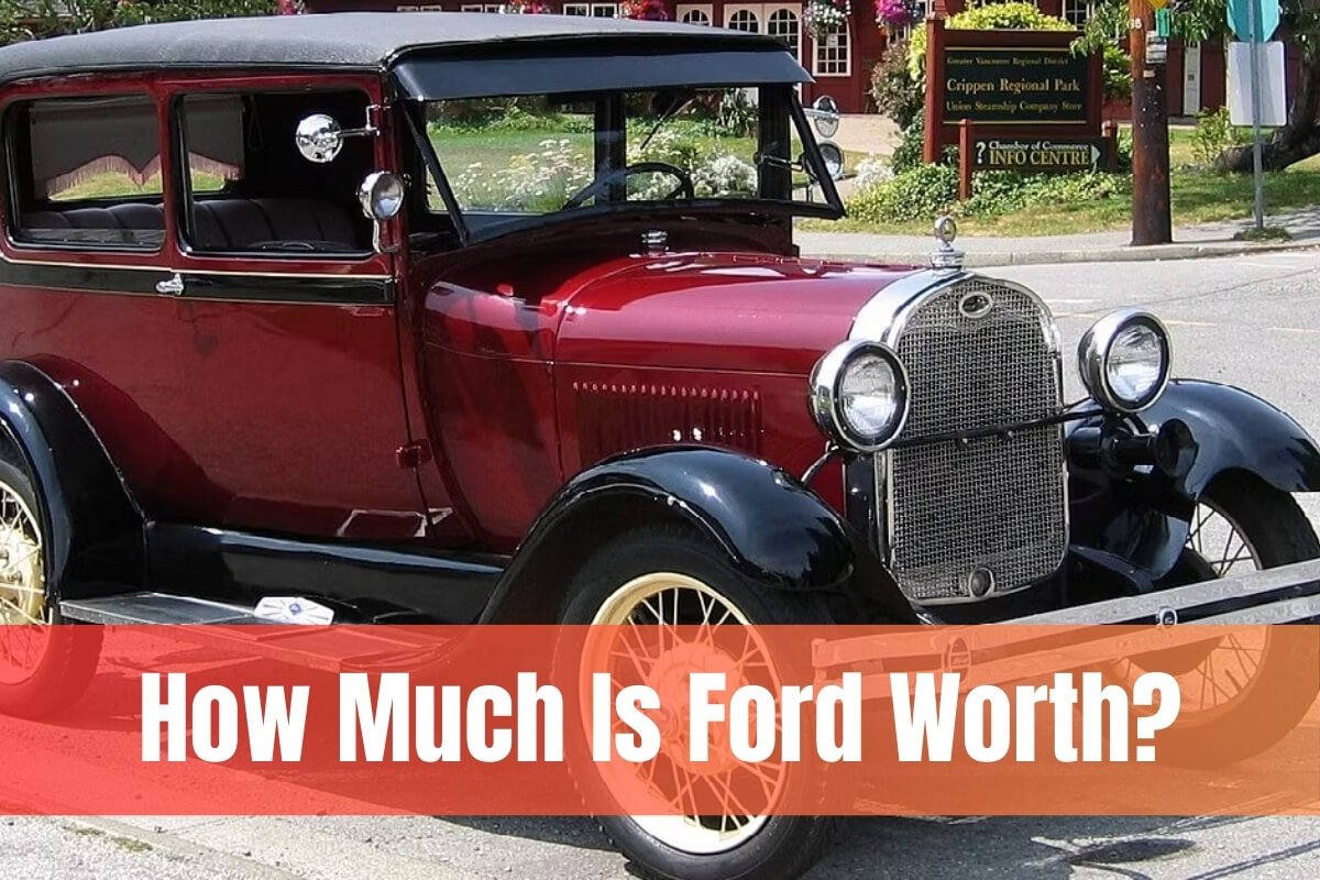 How Much Is Ford Worth?