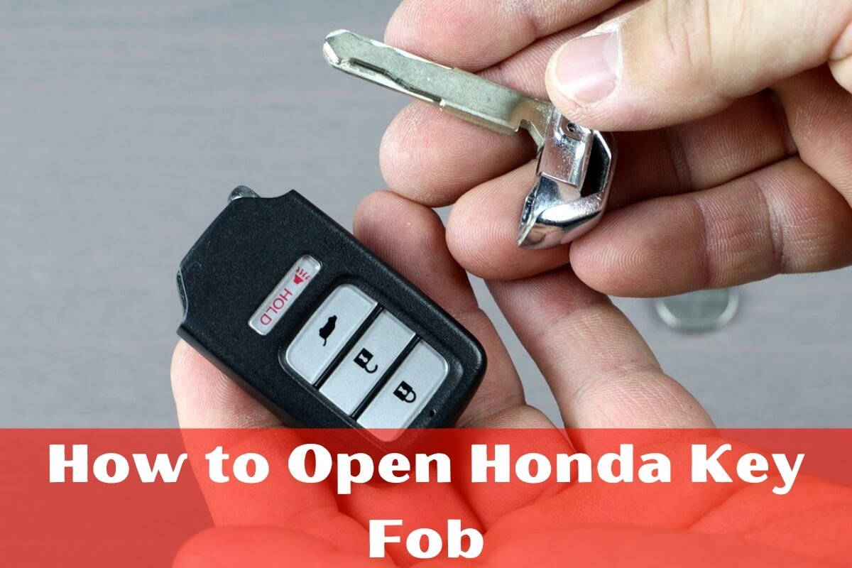 How to Open Honda Key Fob