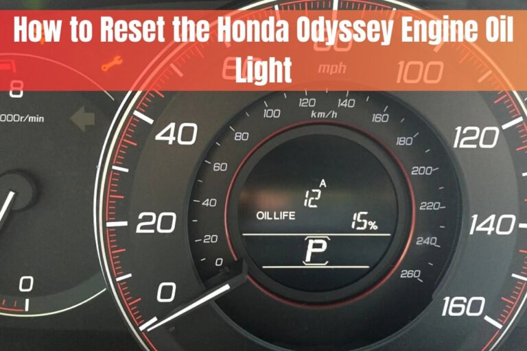 How to Reset the Honda Odyssey Engine Oil Light