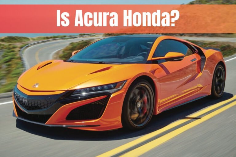 Is Acura Honda?