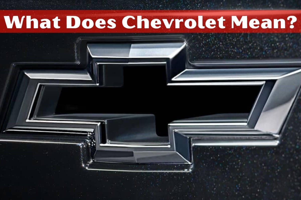 What Does Chevrolet Mean?